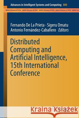 Distributed Computing and Artificial Intelligence, 15th International Conference  9783319946481 Springer - książka