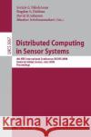 Distributed Computing in Sensor Systems: 4th IEEE International Conference, Dcoss 2008 Santorini Island, Greece, June 11-14, 2008, Proceedings Nikoletseas, Sotiris 9783540691693 Springer