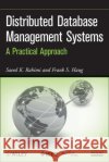 Distributed Database Management Rahimi, Saeed K. 9780470407455 IEEE Computer Society Press