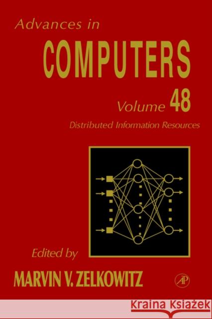 Distributed Information Resources: Volume 48 Zelkowitz, Marvin 9780120121489 Academic Press - książka