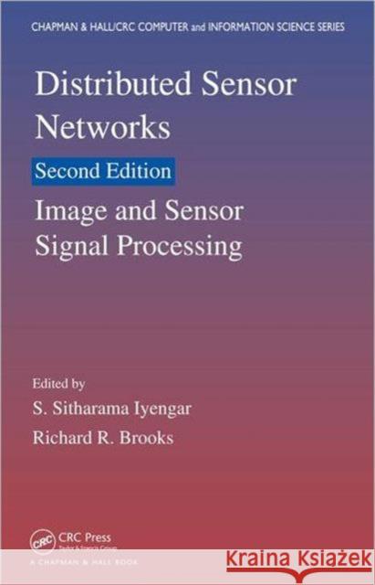 Distributed Sensor Networks: Image and Sensor Signal Processing Iyengar, S. Sitharama 9781439862827  - książka