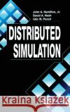 Distributed Simulation John A. Hamilton David A. Nash Hamilton 9780849325908 CRC Press