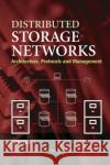 Distributed Storage Networks: Architecture, Protocols and Management Jepsen, Thomas C. 9780470850206 John Wiley & Sons