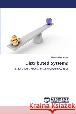 Distributed Systems Mohamed Ouzahra 9783659136337 LAP Lambert Academic Publishing - książka