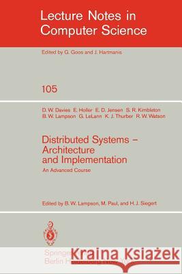 Distributed Systems - Architecture and Implementation: An Advanced Course Davies, D. W. 9783540105718 Springer - książka