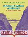 Distributed Systems Architecture: A Middleware Approach Puder, Arno 9781558606487 Morgan Kaufmann Publishers