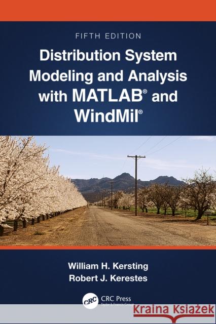 Distribution System Modeling and Analysis with Matlab(r) and Windmil(r) William H. Kersting Robert Kerestes 9781032198385 CRC Press - książka