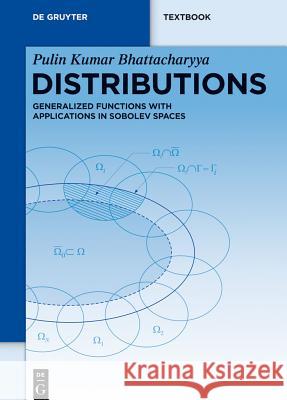 Distributions: Generalized Functions with Applications in Sobolev Spaces Bhattacharyya, Pulin Kumar 9783110269277 De Gruyter - książka