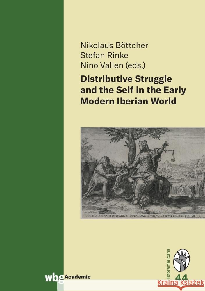 Distributive Struggle and the Self in the Early Modern Iberian World  9783534274505 WBG Academic - książka