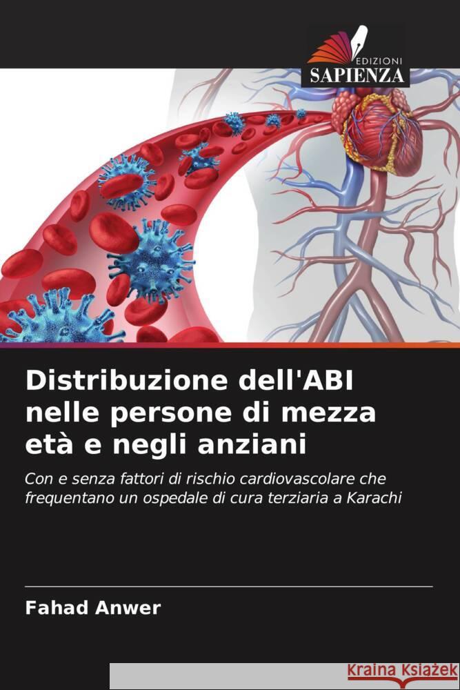 Distribuzione dell'ABI nelle persone di mezza età e negli anziani Anwer, Fahad 9786203761672 Edizioni Sapienza - książka