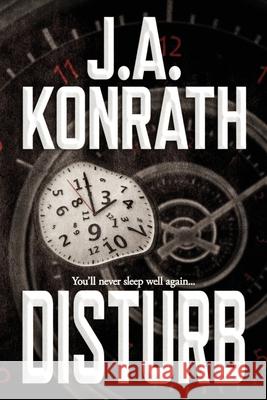 Disturb J A Konrath 9781709483097 Independently Published - książka