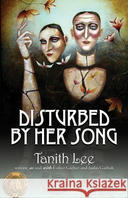 Disturbed by Her Song Tanith Lee 9781590213117 Lethe Press - książka