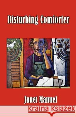Disturbing Comforter Janet M. Manuel 9780986568336 Erser and Pond Publishers Ltd. - książka