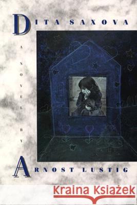 Dita Saxova Arnost Lustig 9780810111325 Northwestern University Press - książka