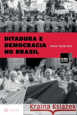 Ditadura E Democracia No Brasil Daniel Aar Reis 9788537811825 Buobooks - książka