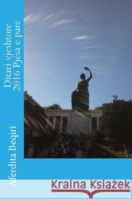 Ditari Vjeshtore 2016 Pjesa E Pare Aferdita Beqiri 9781539457602 Createspace Independent Publishing Platform - książka