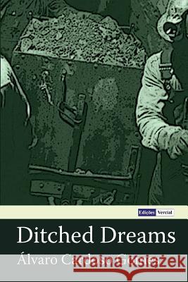 Ditched Dreams Alvaro Cardoso Gomes Karen Sherwood Sotelino Milton M. Azevedo 9781493507900 Createspace - książka