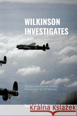 D'iterature Vol: 2 - Wilkinson Investigates (adapted text easy read / dyslexia friendly edition): The Man Who Buried Himself & Please T Jonathan R. P. Taylor 9781304649027 Lulu.com - książka
