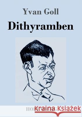 Dithyramben Yvan Goll 9783743739024 Hofenberg - książka