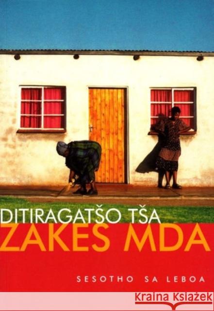 Ditiragatso Tsa Zakes Mda D. M. Mampuru 9781868882526 UNISA PRESS - książka