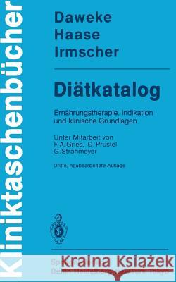 Diätkatalog: Ernährungstherapie, Indikation Und Klinische Grundlagen Daweke, H. 9783540137993 Springer - książka