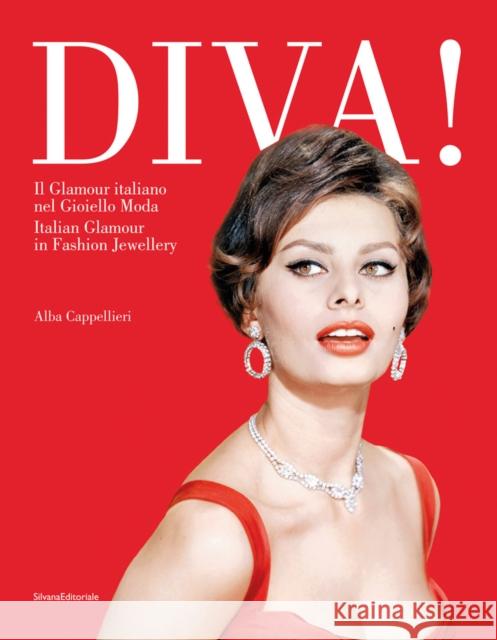 Diva! Italian Glamour in Fashion Jewellery Alba Cappellieri 9788836648047 Silvana Editoriale - książka