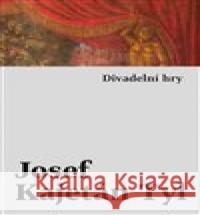 Divadelní hry Josef Kajetán Tyl 9788027513437 Host - książka