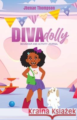 DivaDolly Behaviour and Activity Journal Bain, Chavaughn 9789768290038 Trinity Hills Publishing - książka