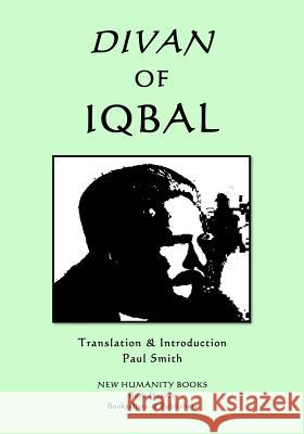 Divan of Iqbal Muhammad Iqbal Paul Smith 9781986424509 Createspace Independent Publishing Platform - książka