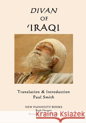 Divan of 'Iraqi 'Iraqi, Paul Smith 9781986423953 Createspace Independent Publishing Platform - książka