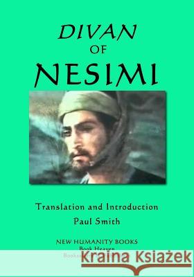 Divan of Nesimi Nesimi                                   Paul Smith 9781986430586 Createspace Independent Publishing Platform - książka