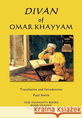 Divan of Omar Khayyam Omar Khayyam Paul Smith 9781987435108 Createspace Independent Publishing Platform - książka