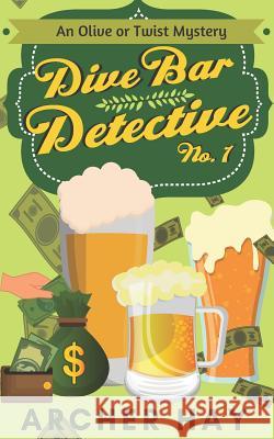 Dive Bar Detective: An 