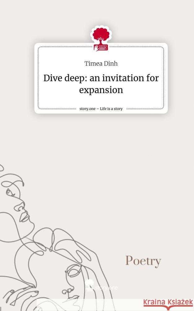 Dive deep: an invitation for expansion. Life is a Story - story.one Dinh, Timea 9783710859410 story.one publishing - książka