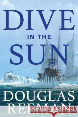 Dive in the Sun Douglas Reeman 9781493068913 McBooks Press - książka