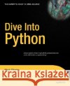 Dive Into Python Mark Pilgrim 9781590593561 Apress