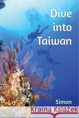 Dive into Taiwan Simon Pridmore 9781705574768 Sandsmedia - książka
