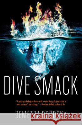 Dive Smack Demetra Brodsky 9780765396969 Tor Teen - książka