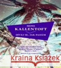 Dívej se, jak padám Mons Kallentoft 9788027504374 Host - książka