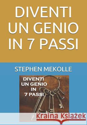 Diventi Un Genio in 7 Passi Noela Signorelli Stephen Mekolle 9781072002062 Independently Published - książka