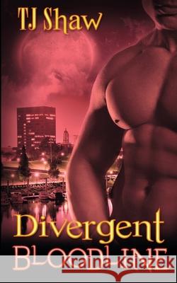 Divergent Bloodline T J Shaw 9781509202638 Wild Rose Press - książka