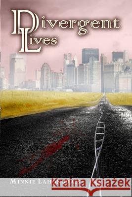 Divergent Lives Minnie Lahongrais 9780988401600 Lahongrais Books - książka
