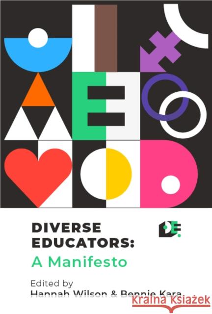 Diverse Educators: A Manifesto  9781915054982 Legend Press Ltd - książka