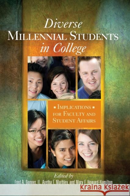 Diverse Millennial Students in College: Implications for Faculty and Student Affairs Bonner II, Fred A. 9781579224479 Stylus Publishing (VA) - książka