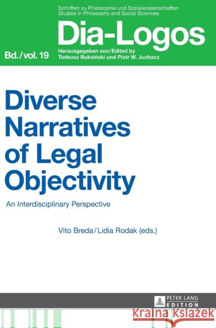 Diverse Narratives of Legal Objectivity: An Interdisciplinary Perspective Buksinski, Tadeusz 9783631653432 Peter Lang AG - książka