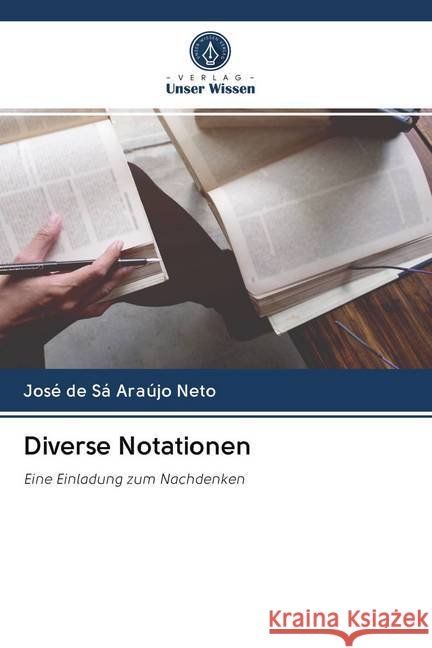 Diverse Notationen : Eine Einladung zum Nachdenken de Sá Araújo Neto, José 9786200990563 Sciencia Scripts - książka