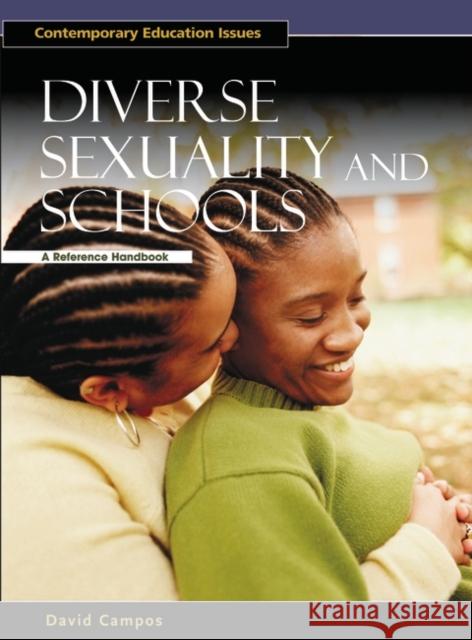 Diverse Sexuality and Schools: A Reference Handbook Campos, David 9781851095452 ABC-CLIO Ltd - książka
