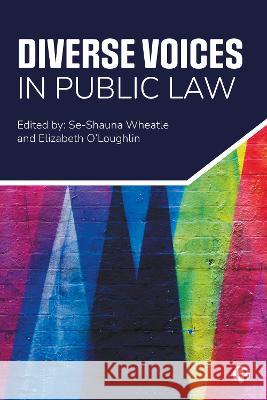 Diverse Voices in Public Law Se-Shauna Wheatle Elizabeth O'Loughlin 9781529220735 Bristol University Press - książka