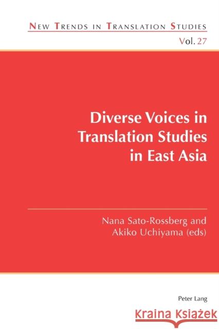 Diverse Voices in Translation Studies in East Asia  9781788740227 Peter Lang Ltd. International Academic Publis - książka