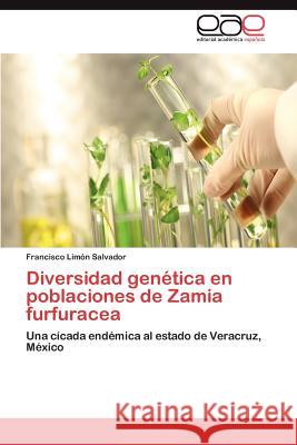 Diversidad Genetica En Poblaciones de Zamia Furfuracea Francisco Li 9783659048494 Editorial Acad Mica Espa Ola - książka